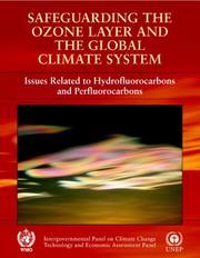 Cover of: Safeguarding the Ozone Layer and the Global Climate System: Special Report of the Intergovernmental Panel on Climate Change