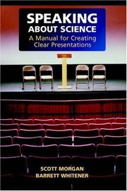 Cover of: Speaking about Science: A Manual for Creating Clear Presentations