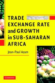 Cover of: Trade, Exchange Rate, and Growth in Sub-Saharan Africa by Jean-Paul Azam