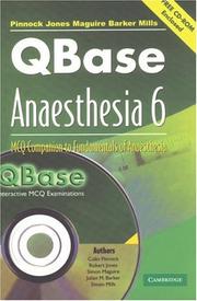 Cover of: QBase Anaesthesia by Colin Pinnock, Robert Jones, Simon Maguire, Julian M. Barker, Simon Mills