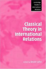 Cover of: Classical Theory in International Relations (Cambridge Studies in International Relations)