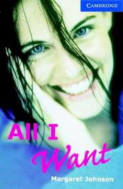 Cover of: All I Want Book and Audio CD Pack: Level 5 Upper Intermediate (Cambridge English Readers)