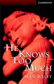 Cover of: He Knows Too Much Book and Audio CD Pack: Level 6 Advanced (Cambridge English Readers)