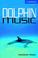 Cover of: Dolphin Music Book and Audio CD Pack