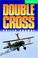 Cover of: Double Cross Book and Audio CD Pack