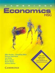 Cover of: Cambridge HSC Economics by Mike Horsley, Edmund Esterbauer, Lyn Kirkby, Anne Layman, Rachel Mules, Andrew Skehan, Anthony Stokes