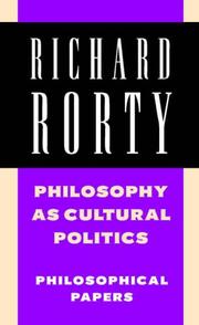 Philosophy as Cultural Politics by Richard Rorty