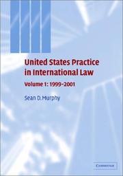 Cover of: United States Practice in International Law (United States Practices in International Law) by Sean D. Murphy