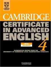 Cover of: Cambridge Certificate in Advanced English 4 Self-Study Pack: Examination Papers from the University of Cambridge Local Examinations Syndicate (CAE Practice Tests)