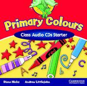 Cover of: Primary Colours Class Audio CDs Starter (Primary Colours) by Diana Hicks, Andrew Littlejohn