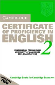 Cover of: Cambridge Certificate of Proficiency in English 2 Audio Cassette Set: Examination papers from the University of Cambridge Local Examinations Syndicate (CPE Practice Tests)