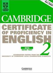 Cover of: Cambridge Certificate of Proficiency in English 2 Student's Book with Entry Test: Examination papers from the University of Cambridge Local Examinations Syndicate (CPE Practice Tests)