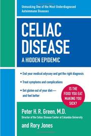 Cover of: Celiac Disease by Peter H. R. Green, Rory Jones, Peter H. R. Green, Rory Jones