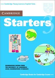 Cover of: Cambridge Starters 3 Student's Book: Examination Papers from the University of Cambridge Local Examinations Syndicate (Cambridge Young Learners English Tests)
