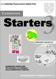 Cover of: Cambridge Starters 3 Answer Booklet: Examination Papers from the University of Cambridge Local Examinations Syndicate (Cambridge Young Learners English Tests)