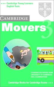 Cover of: Cambridge Movers 3 Audio Cassette: Examination Papers from the University of Cambridge Local Examinations Syndicate (Cambridge Young Learners English Tests)