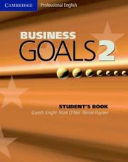 Cover of: Business Goals 2 Student's Book by Gareth Knight, Mark O'Neil, Bernie Hayden