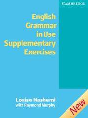 Cover of: English Grammar in Use Supplementary Exercises Without answers (Grammar in Use)