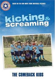 Cover of: Kicking & Screaming: The Comeback Kids (Festival Reader)