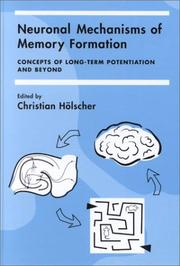 Cover of: Neuronal Mechanisms of Memory Formation: Concepts of Long-term Potentiation and Beyond