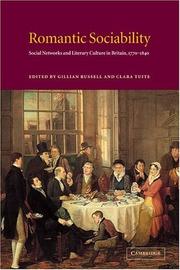 Cover of: Romantic sociability: social networks and literary culture in Britain, 1770-1840