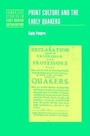 Print culture and the early Quakers by Kate Peters
