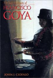 Cover of: The Self-Portraits of Francisco Goya by John J. Ciofalo