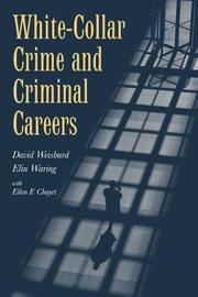 Cover of: White-Collar Crime and Criminal Careers (Cambridge Studies in Criminology) | David Weisburd