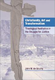 Cover of: Christianity, Art and Transformation by John W. De Gruchy