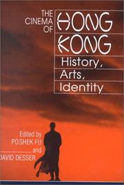 The Cinema of Hong Kong by Poshek Fu, David Desser