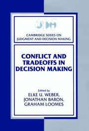Cover of: Conflict and Tradeoffs in Decision Making (Cambridge Series on Judgment and Decision Making)