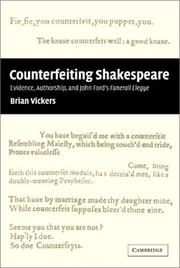 Cover of: Counterfeiting Shakespeare: evidence, authorship, and John Ford's Funerall elegye