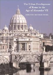 Cover of: The Urban Development of Rome in the Age of Alexander VII by Dorothy Metzger Habel