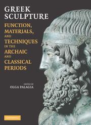Cover of: Greek sculpture by edited by Olga Palagia.