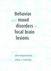 Cover of: Behavior and Mood Disorders in Focal Brain Lesions by 