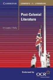 Cover of: Post-Colonial Literature (Cambridge Contexts in Literature) by Christopher O'Reilly
