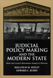 Cover of: Judicial Policy Making and the Modern State: How the Courts Reformed America's Prisons (Cambridge Studies in Criminology)