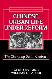 Cover of: Chinese Urban Life under Reform by Wenfang Tang, William L. Parish