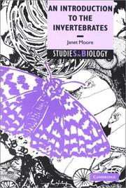 Cover of: An Introduction to the Invertebrates (Studies in Biology) by Janet Moore