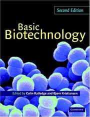 Cover of: Basic biotechnology by edited by Colin Ratledge and Bjørn Kristiansen.