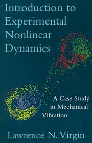 Cover of: Introduction to Experimental Nonlinear Dynamics | Lawrence N. Virgin