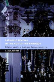 Cover of: Catholic Revival in the Age of the Baroque: Religious Identity in Southwest Germany, 15501750 (New Studies in European History)