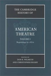 Cover of: The Cambridge History of American Theatre 3 Volume Hardback Set (Cambridge History of American Theatre)