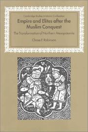 Cover of: Empire and Elites after the Muslim Conquest by Chase F. Robinson, Chase F. Robinson