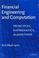 Cover of: Financial Engineering and Computation
