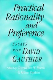 Practical rationality and preference by Christopher W. Morris, Arthur Ripstein