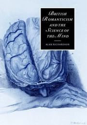 British Romanticism and the science of the mind by Richardson, Alan