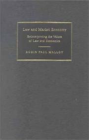 Cover of: Law and Market Economy: Reinterpreting the Values of Law and Economics