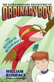 Cover of: The Extraordinary Adventures of Ordinary Boy, Book 2: The Return of Meteor Boy? (Extraordinary Adventures of Ordinary Boy)