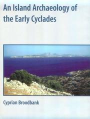 Cover of: An Island Archaeology of the Early Cyclades by Cyprian Broodbank, Cyprian Broodbank